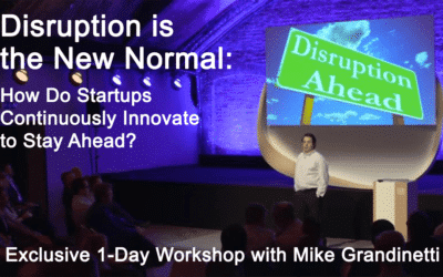 DISRUPTION IS THE NEW NORMAL: HOW DO STARTUPS CONTINUOUSLY INNOVATE TO STAY AHEAD?
